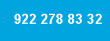 922 278 83 32